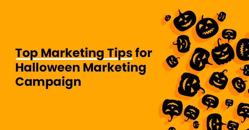 Marketing tips for Halloween campaign