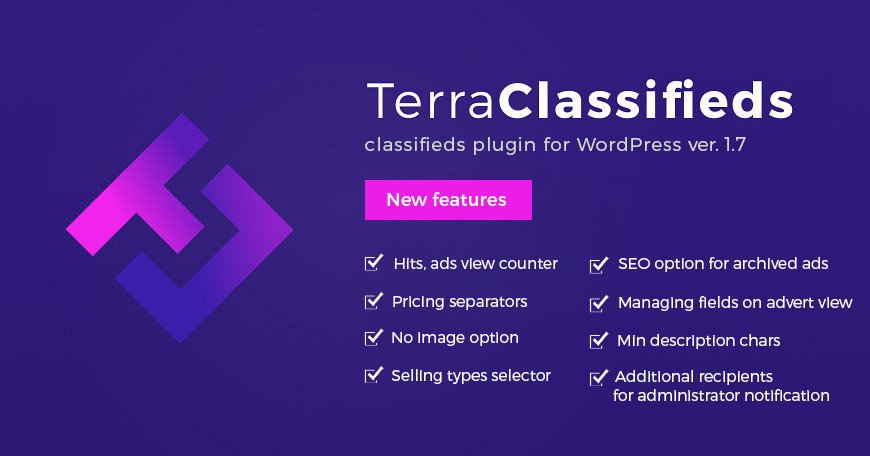 TerraClassifieds WordPress classifieds plugin updated to ver. 1.7. Check what changed.